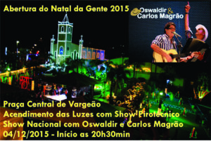 Read more about the article Show Nacional e gratuito deve marcar abertura do Natal da Gente 2015 de Vargeão
