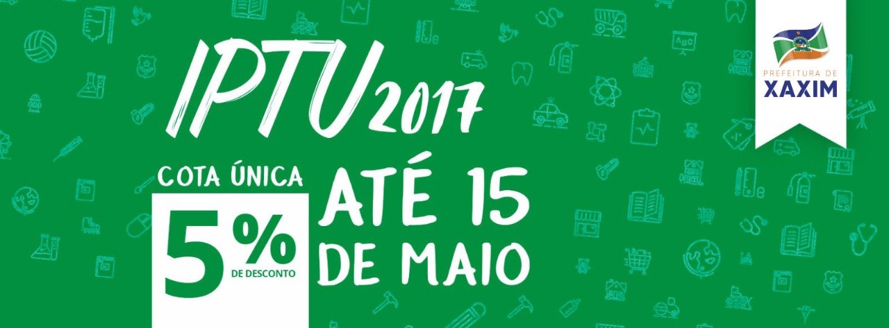 You are currently viewing Primeira parcela e Cota única do IPTU 2017 venceu na segunda-feira (15) em Xaxim