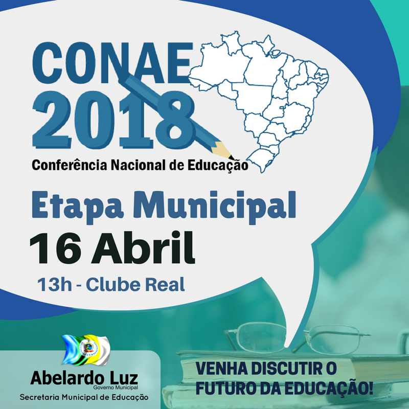 You are currently viewing CONAE 2018 – Etapa Municipal acontece na segunda-feira em Abelardo Luz