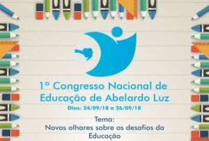 Read more about the article Abelardo Luz sediará em setembro 1º Congresso Nacional de Educação