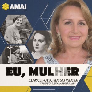 Read more about the article Conheça Clarice Rodigheri Schneider a primeira prefeita da região AMAI