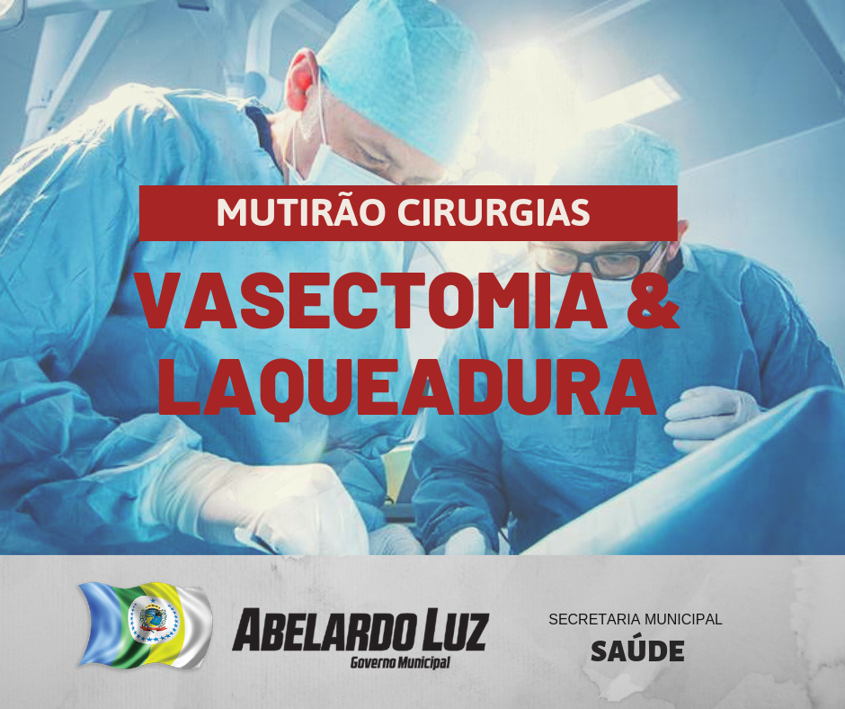 You are currently viewing Secretaria de Saúde realizará mutirão de cirurgias de laqueadura e vasectomia em Abelardo Luz