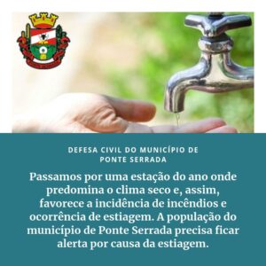 Read more about the article Defesa Civil do município de Ponte Serrada alerta a população sobre estiagem e risco de incêndios