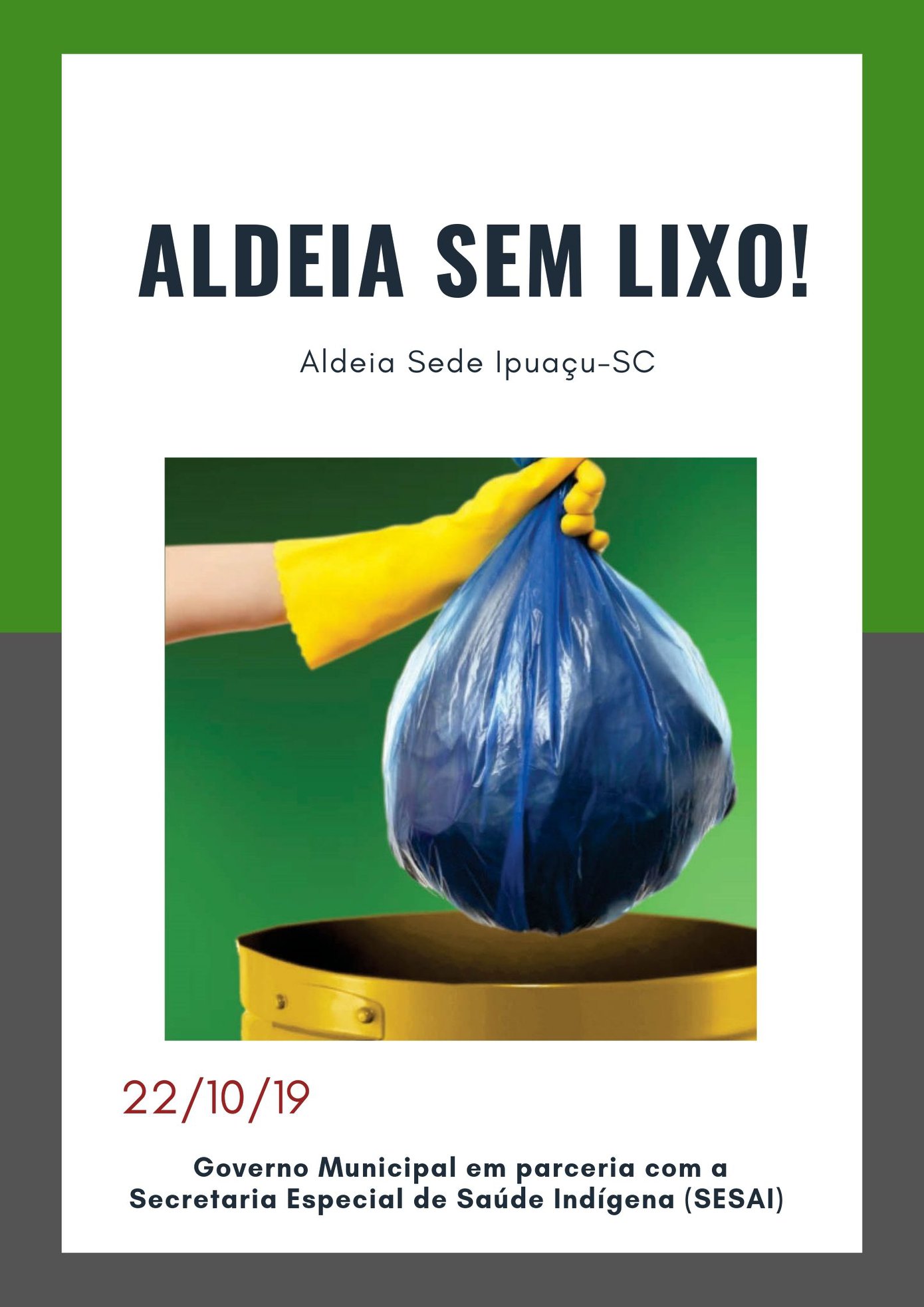Read more about the article Governo Municipal de Ipuaçu fará ação de conscientização sobre o lixo na Aldeia Sede do município